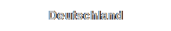 Textfeld: Deutschland
